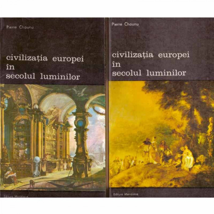 Pierre Chaunu - Civilizatia Europei in secolul luminilor vol.1+2 - 133029