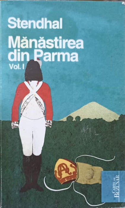 MANASTIREA DIN PARMA VOL.1-STENDHAL