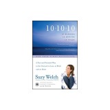 10-10-10: 10 Minutes, 10 Months, 10 Years: A Fast and Powerful Way to Get Unstuck in Love, at Work, and at Home