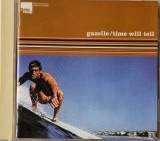 Gazelle &lrm;&ndash; Time Will Tell VG+ / NM cd muzica acid jazz downtempo _ Marina Rec, Germania