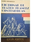 Elena Gorunescu - Dictionar de teatru francez contemporan (editia 1991)