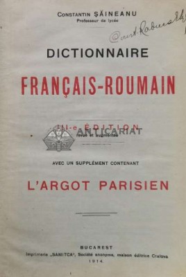 Dictionnaire francais-roumain (1914) - 1914 - Constantin Saineanu ($B99) foto