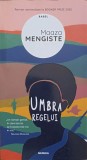 Umbra Regelui - Maaza Mengiste, Nemira, 2021, Romana, Roman, Beletristica, Paperback