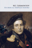 Un erou al timpului nostru (Carte pentru toți) - Paperback brosat - Mihail Iurievici Lermontov - Litera, 2020