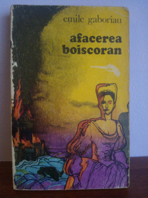 Emile Gaboriau &amp;ndash; Afacerea Boiscoran foto