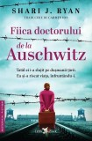 Fiica doctorului de la Auschwitz, Shari J. Ryan