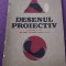DESENUL PROIECTIV PARTEA A II-A.MANUAL pt.CLASA A X-A&quot;C.LEPADATU,A.HAIDUC,1961