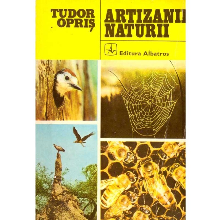 Tudor Opris - Artizanii naturii - 137185