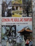 COMORI PE RAUL DE PARFUM. ITINERARE VIETNAMEZE-CONSTANTIN POTANGA-230175