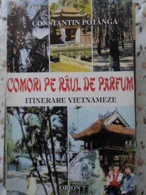 COMORI PE RAUL DE PARFUM. ITINERARE VIETNAMEZE-CONSTANTIN POTANGA-230175 foto