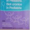 Urgente in pediatrie. Boli cronice in pediatrie &ndash; Mircea Nanulescu, Adrian Georgescu