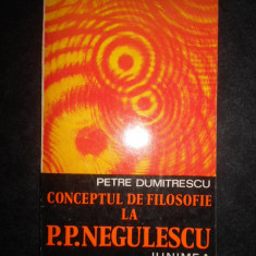 Petre Dumitrescu - Conceptul de filosofie la P. P. Negulescu