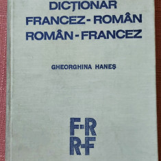 Dictionar Francez-Roman, Roman-Francez. Bucuresti, 1981 - Gheorghina Hanes