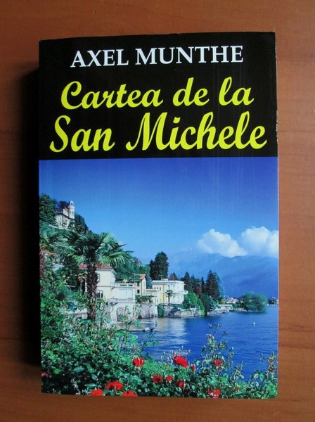 Axel Munthe - Cartea de la San Michele