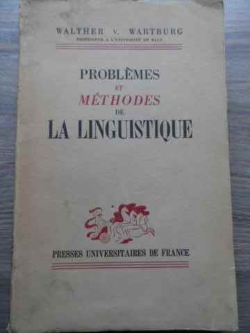 Problemes Et Methodes De La Linguistique - Walther V. Wartburg ,522073