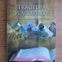 Ellen G. White - Tragedia veacurilor