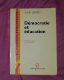 Democratie et education Democratie si educatie in fr. / John Dewey, 1952