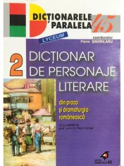 Florin Sindrilaru - Dictionar de personaje literare din proza si dramaturgia romaneasca (Editia: 2002) foto