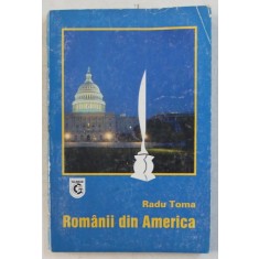 ROMANII DIN AMERICA de RADU TOMA
