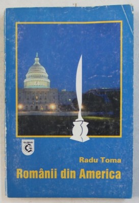 ROMANII DIN AMERICA de RADU TOMA foto