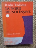 Radu Tudoran - La nord de noi insine