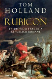 Rubicon - Paperback brosat - Tom Holland - Litera