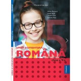 Limba si literatura romana. Clasa a V-a - Adrian Romonti, Ionela Iacob, Teodora Kiss, Gabriela Rosa, Booklet