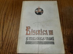 BISERICA SI PROBLEMELE VREMII - Conferinte Publice ale Facultatii Teologice &quot;ANDREIANE&quot; pe anul 1946-1947 - Iromonah ARSENIE (copeta) 1947, 246 p