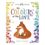 The Colours Of My Love (board Book)