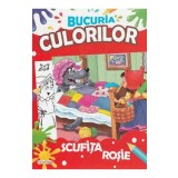 Bucuria culorilor. Scufita Rosie