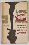 LEGENDELE SI MITURILE GRECIEI ANTICE de N. A. KUN , 1964 *EDITIE BROSATA