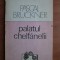 Pascal Bruckner - Palatul chelfanelii