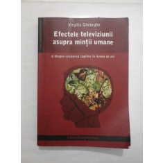 EFECTELE TELEVIZIUNII ASUPRA MINTII UMANE - Virgiliu Gheorghe