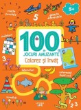 100 de jocuri amuzante. Colorez și &icirc;nvăț - Paperback brosat - *** - Litera mică