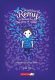 Aventurile lui Remy in lumea lui &bdquo;Tot ceea ce exista&rdquo;