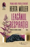 Leaganul respiratiei/Herta Muller