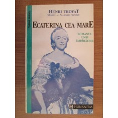 Henri Troyat - Ecaterina cea mare