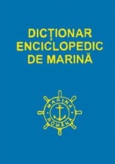 Dictionar enciclopedic de Marina. Volumul 1 (carte cu defect minor)/***