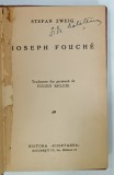 JOSEPH FOUCHE de STEFAN ZWEIG , EDITIE INTERBELICA ,