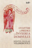 Cugetări și predici la &Icirc;nvierea Domnului - Paperback brosat - Nicolae Velimirovici - Predania