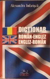 DICTIONAR ROMAN-ENGLEZ, ENGLEZ-ROMAN-ALEXANDRA IMBRISCA