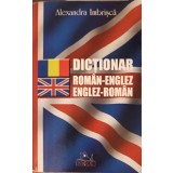 DICTIONAR ROMAN-ENGLEZ, ENGLEZ-ROMAN-ALEXANDRA IMBRISCA-239643