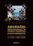 Abordari institutionale in studiul tranzitiei postcomuniste | Miroslav Tascu-Stavre
