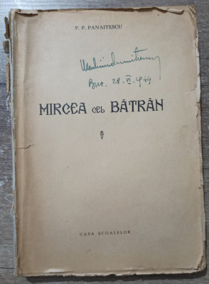 Mircea cel Batran - P. P. Panaitescu// 1944 foto