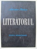 Literatorul - Studiu monografic - Adriana Iliescu