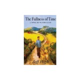 The Fullness of Time: A Novel of Watervalley