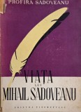 Viata lui Mihail Sadoveanu. Copilaria si adolescenta I - Profira Sadoveanu