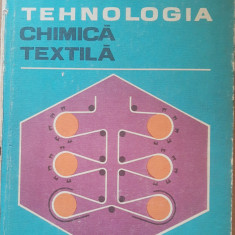 Tehnologia chimica textila - M. Grindea - Editura Tehnică, 1981