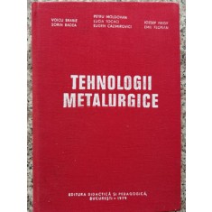 Tehnologii Metalurgice - Voicu Brabie, Sorin Badea, Petru Moldovan, Lucia T, A-6