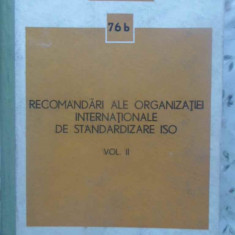 RECOMANDARI ALE ORGANIZATIEI INTERNATIONALE DE STANDARDIZARE ISO VOL.2-COLECTIV